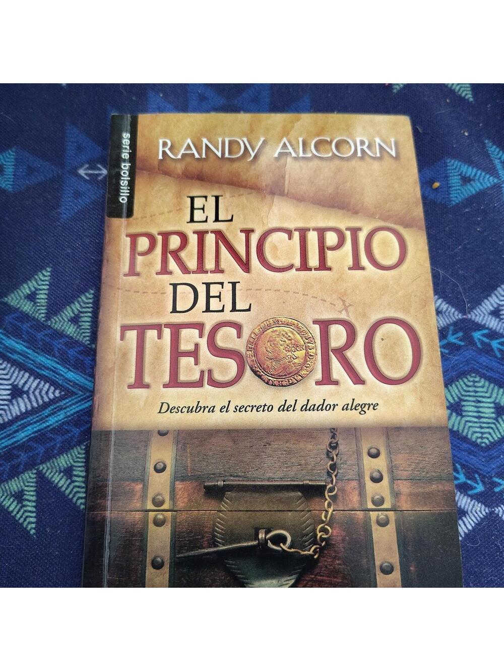 Principio Del Tesoro : Descubra el Secreto Del Dador Alegre by Randy Alcorn...